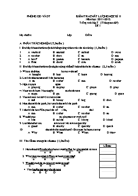 Đề kiểm tra chất lượng học kỳ II môn Tiếng Anh 7 - Đề 1 - Năm học 2011-2012